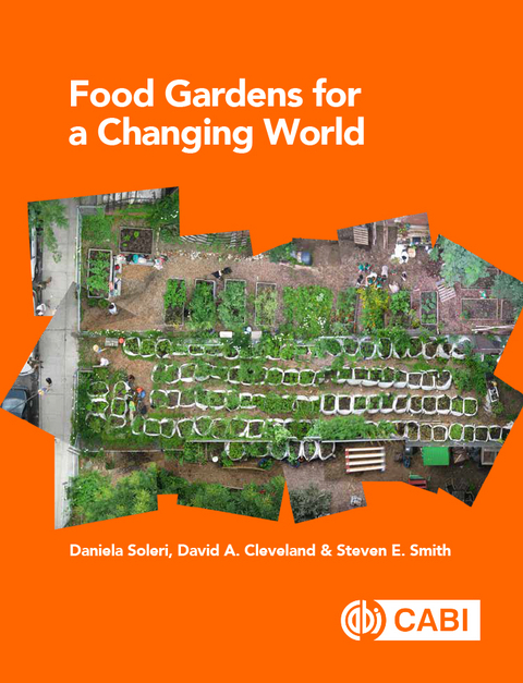 Food Gardens for a Changing World - Santa Barbara David A. (University of California  USA) Cleveland, USA) Smith Steven E. (University of Arizona, Santa Barbara Daniela (University of California  USA) Soleri