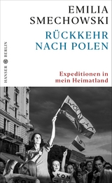 Rückkehr nach Polen - Emilia Smechowski