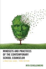 Mindsets and Practices of the Contemporary School Counselor -  Rita Schellenberg