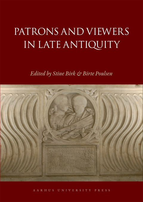 Patrons and Viewers in Late Antiquity - 