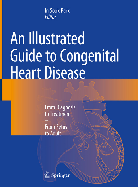 An Illustrated Guide to Congenital Heart Disease - 