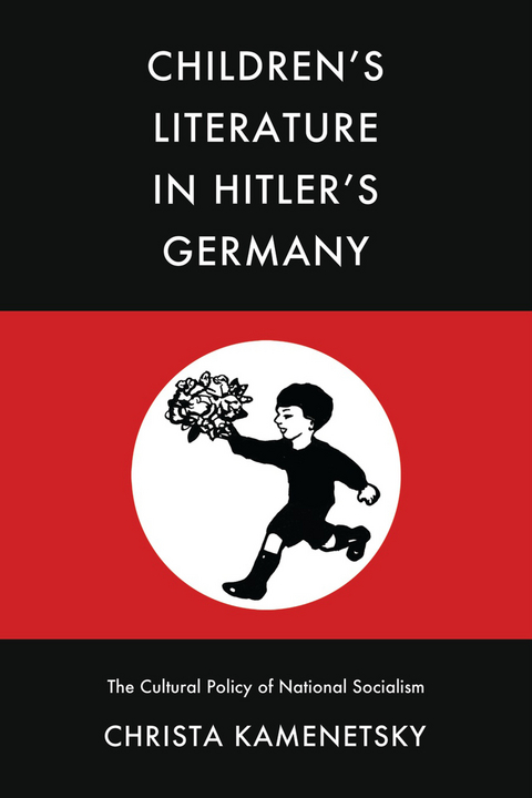 Children’s Literature in Hitler’s Germany - Christa Kamenetsky