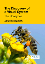 Discovery of a Visual System - The Honeybee, The - Canberra) Horridge Adrian (Formerly of The Australian National University