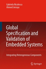 Global Specification and Validation of Embedded Systems - G. Nicolescu, Ahmed A. Jerraya