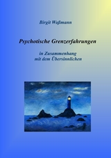 Psychotische Grenzerfahrungen - Birgit Waßmann