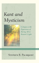 Kant and Mysticism -  Stephen R. Palmquist