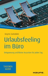 Urlaubsfeeling im Büro - Brigitte Zadrobilek