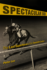 Spectacular Bid - Peter Lee