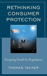 Rethinking Consumer Protection -  Thomas Tacker