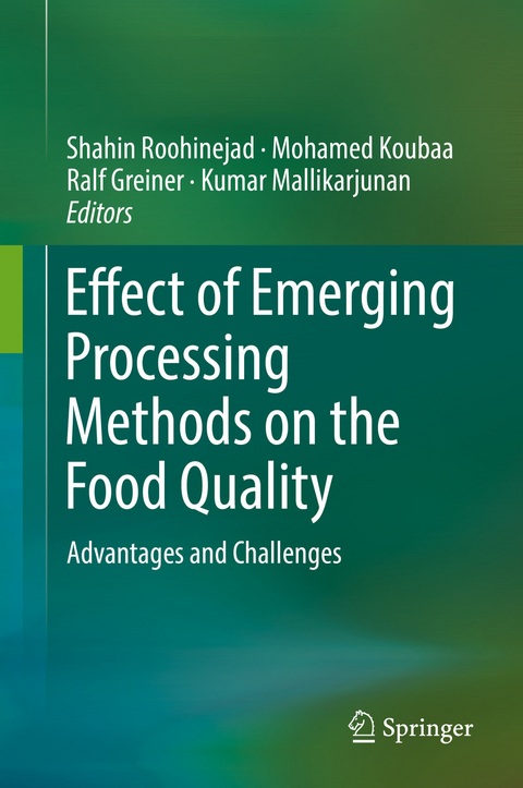 Effect of Emerging Processing Methods on the Food Quality - 