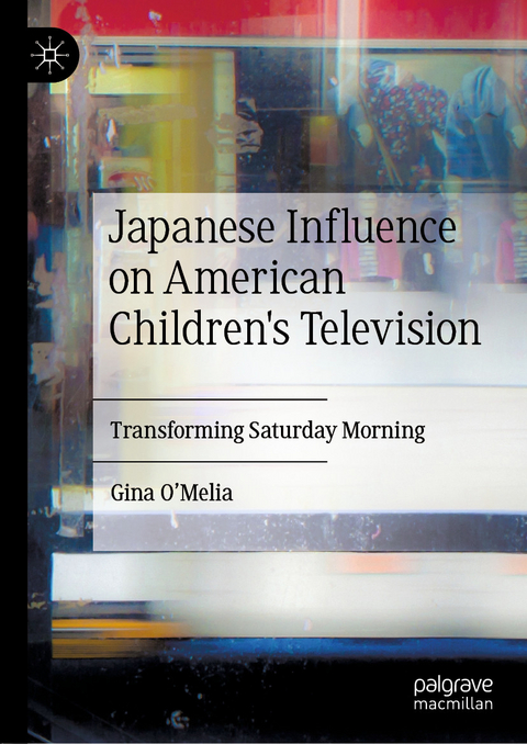 Japanese Influence on American Children's Television - Gina O’Melia