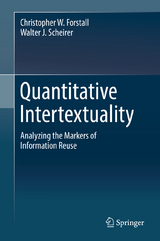 Quantitative Intertextuality - Christopher W. Forstall, Walter J. Scheirer