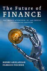 The Future of Finance - Henri Arslanian, Fabrice Fischer