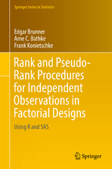 Rank and Pseudo-Rank Procedures for Independent Observations in Factorial Designs - Edgar Brunner, Arne C. Bathke, Frank Konietschke