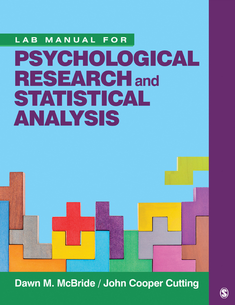 Lab Manual for Psychological Research and Statistical Analysis -  J. Cooper Cutting,  Dawn M. McBride