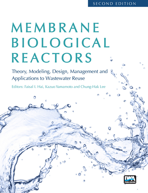 Membrane Biological Reactors: Theory, Modeling, Design, Management and Applications to Wastewater Reuse - Second Edition - 