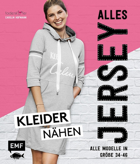 Alles Jersey – Kleider nähen - Carolin Hofmann