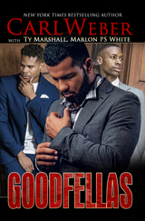 Goodfellas -  Ty Marshall,  Carl Weber,  Marlon P.S. White