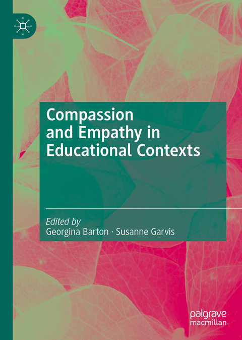 Compassion and Empathy in Educational Contexts - 