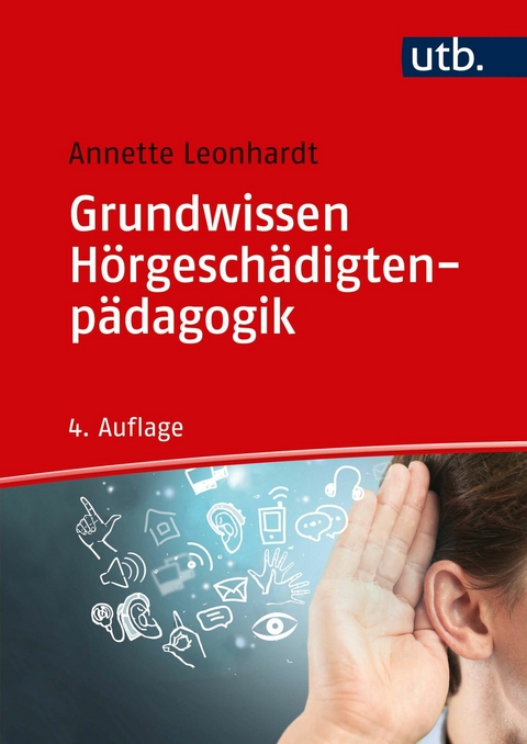 Grundwissen Hörgeschädigtenpädagogik -  Annette Leonhardt