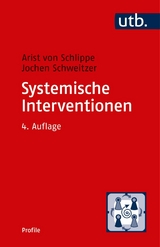 Systemische Interventionen - Arist von Schlippe, Jochen Schweitzer