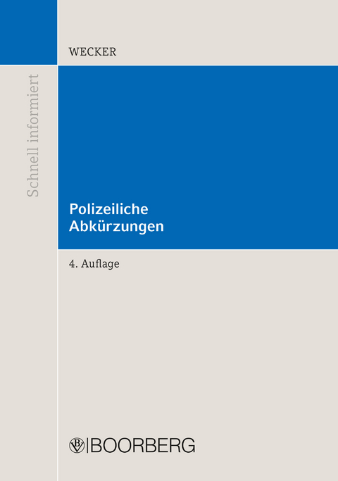 Polizeiliche Abkürzungen - Sven-Eric Wecker