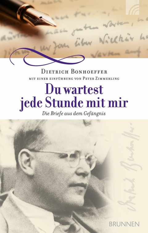 Du wartest jede Stunde mit mir - Dietrich Bonhoeffer