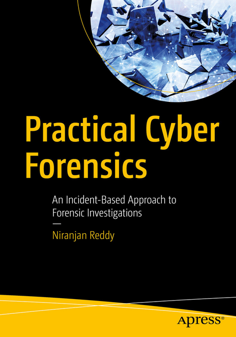 Practical Cyber Forensics - Niranjan Reddy