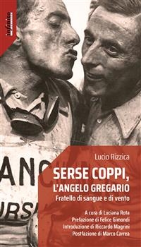 Serse Coppi, l’angelo gregario - Lucio Rizzica