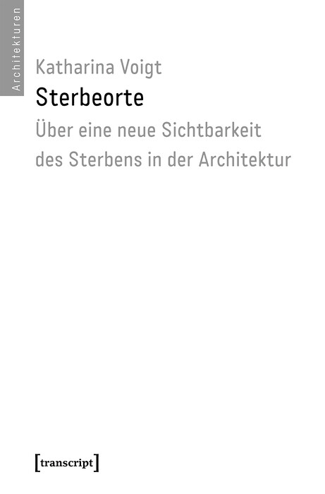 Sterbeorte - Katharina Voigt