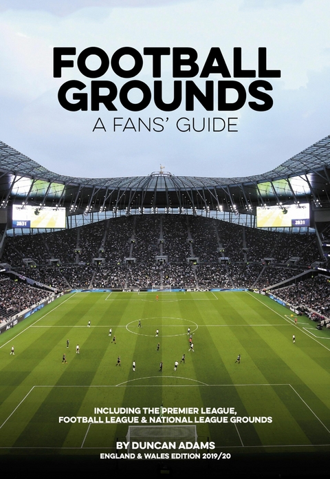 Football Grounds - A Fans' Guide England & Wales 2019/20 - Duncan Adams