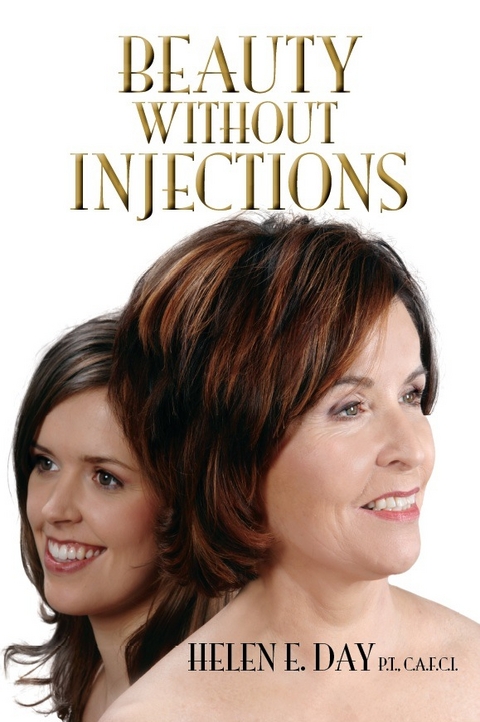 Beauty Without Injections - Helen E. Day