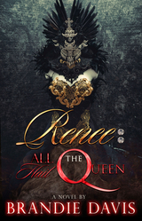 Renee: All Hail the Queen -  Brandie Davis