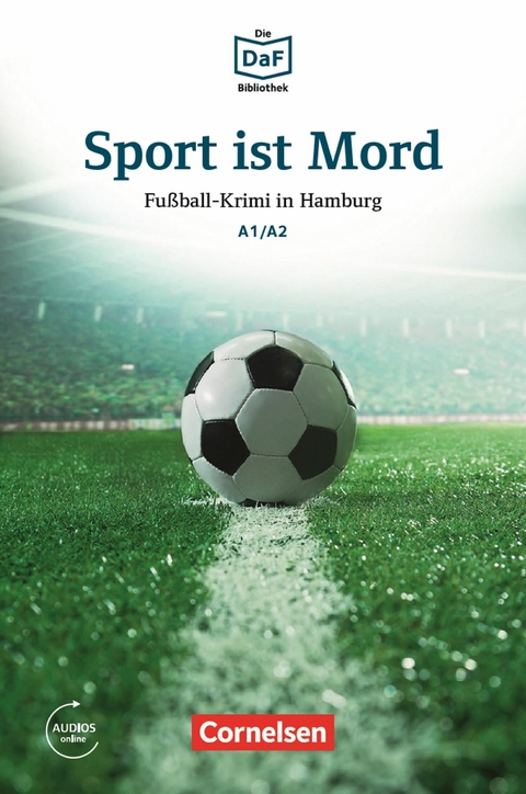 Die DaF-Bibliothek / A1/A2 - Sport ist Mord - Roland Dittrich