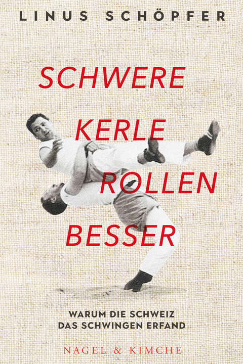 Schwere Kerle rollen besser - Linus Schöpfer