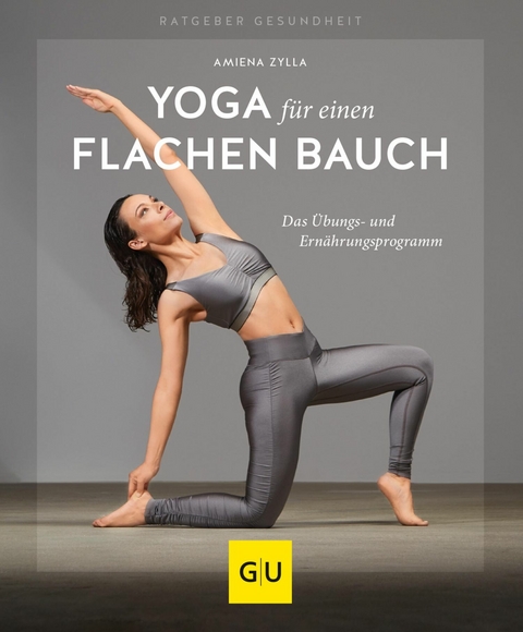 Yoga für einen flachen Bauch -  Amiena Zylla