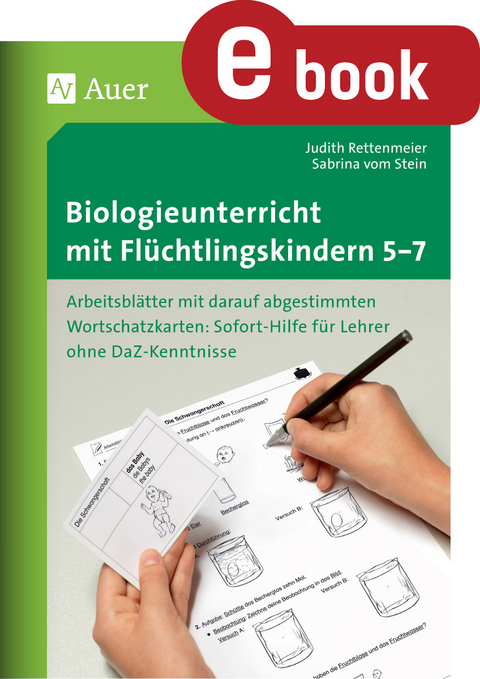 Biologieunterricht mit Flüchtlingskindern 5-7 - Judith Rettenmeier, Sabrina vom Stein