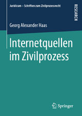 Internetquellen im Zivilprozess - Georg Alexander Haas