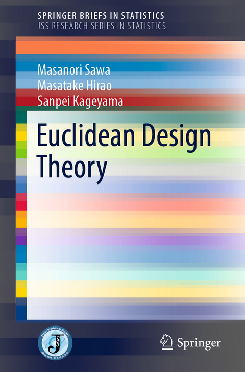 Euclidean Design Theory -  Masatake Hirao,  Sanpei Kageyama,  Masanori Sawa