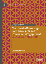 Transmedia Knowledge for Liberal Arts and Community Engagement - Jon McKenzie