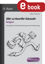 Die schnelle Stunde Religion - Arthur Thömmes