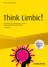 Think Limbic! Inkl. Arbeitshilfen online -  Hans-Georg Häusel