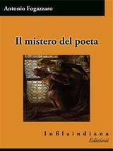 Il mistero del poeta - Antonio Fogazzaro