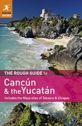 Rough Guide to Cancun and the Yucatan -  Rough Guides