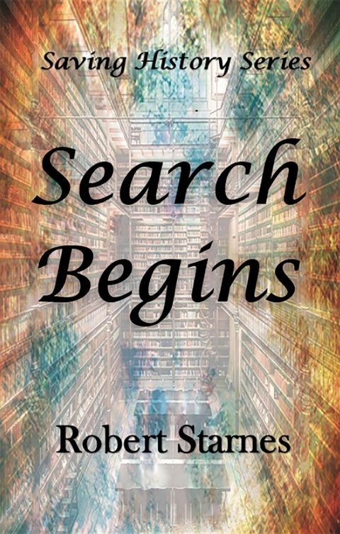 Search Begins - Robert Starnes