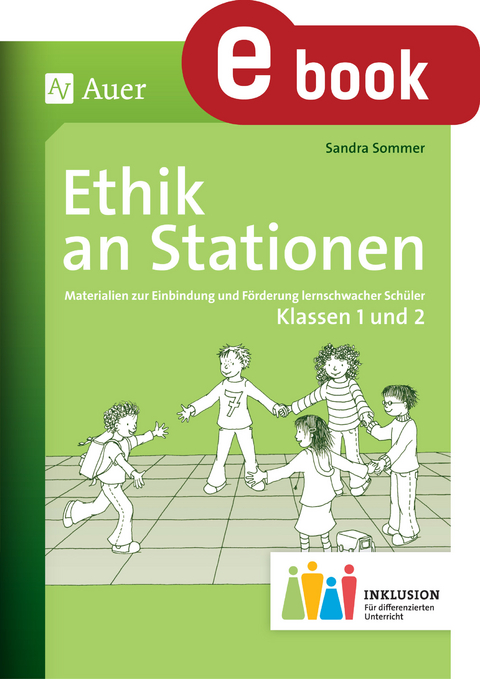 Ethik an Stationen 1-2 Inklusion - Sandra Sommer