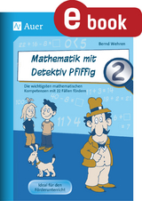 Mathematik mit Detektiv Pfiffig Klasse 2 - Bernd Wehren