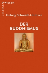 Der Buddhismus - Helwig Schmidt-Glintzer