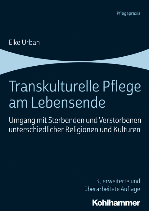 Transkulturelle Pflege am Lebensende - Elke Hauser