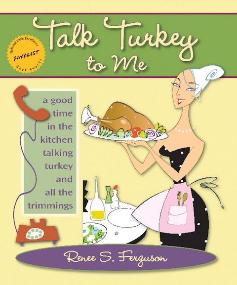 Talk Turkey to Me - Renee S. Ferguson